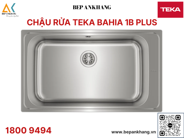 Chậu rửa Teka BAHIA 1B PLUS - Chất liệu thép không gỉ - Xuất xứ Tây Ban Nha 